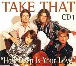 Take That - How Deep Is Your Love