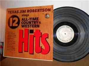 Texas Jim Robertson - Texas Jim Robertson Sings 12 All-Time Country & Weste ...