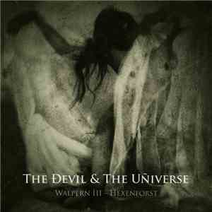 The Ðevil & The Uñiverse - Walpern III - Hexenforst