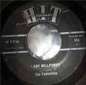The Fantastics , Bobby Sims  - Lady Willpower / Here Comes The Judge