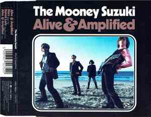 The Mooney Suzuki - Alive & Amplified