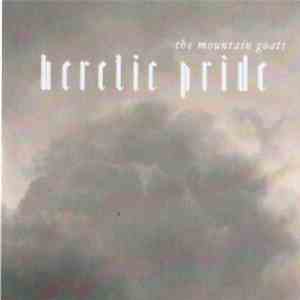 The Mountain Goats - Heretic Pride