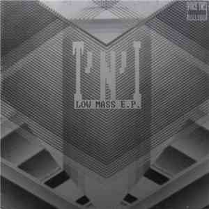 T'N'I - Low Mass E.P.