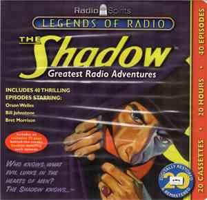 Various Starring Orson Welles, Bill Johnstone, Bret Morrison - The Shadow G ...