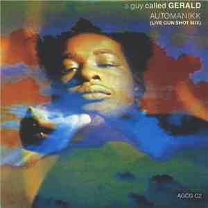 A Guy Called Gerald - Automanikk (Live Gun Shot Mix)