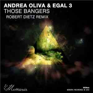 Andrea Oliva & Egal 3 - Those Bangers
