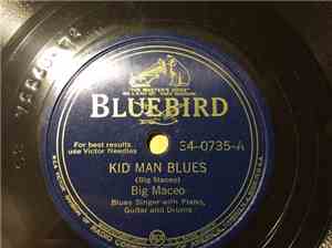 Big Maceo - Kid Man Blues / Things Have Changed