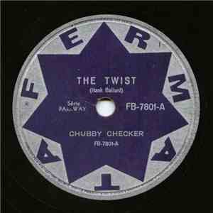 Chubby Checker - The Twist /  Let's Twist Again