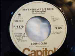 Connie Cato - Don't You Ever Get Tired (Of Hurting Me)