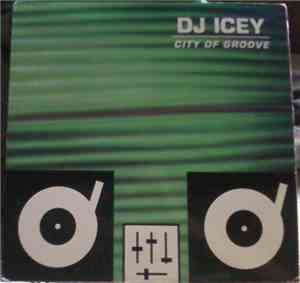 DJ Icey - City Of Groove