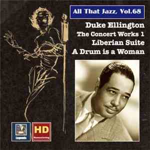 Duke Ellington - All That Jazz, Vol. 68: The Concert Works 1 - Liberian Sui ...