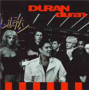 Duran Duran - Liberty