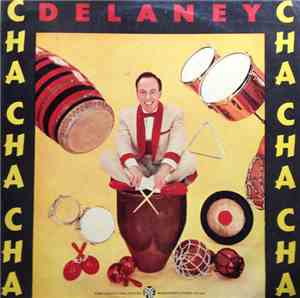 Eric Delaney With The Bill Shepherd Orchestra - Cha-Cha-Cha Delaney Cha-Cha ...