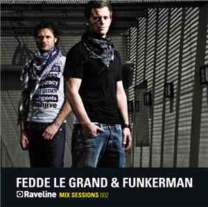 Fedde Le Grand & Funkerman - Raveline Mix Sessions 002