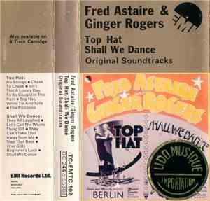 Fred Astaire & Ginger Rogers - Top Hat / Shall We Dance - Original Soundtra ...