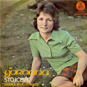 Gordana Stojićević - Muzika Je Moja Sreća
