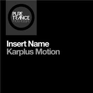 Insert Name - Karplus Motion