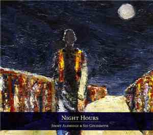 Jimmy Aldridge & Sid Goldsmith - Night Hours