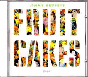 Jimmy Buffett - Fruitcakes