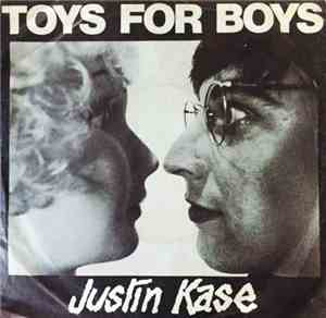 Justin Kase  - Toys For Boys