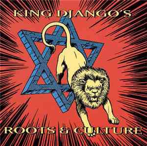 King Django - Roots And Culture