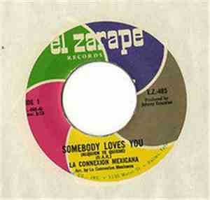 La Connexion Mexicana - Somebody Loves You