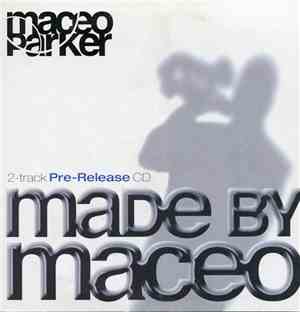 Marceo Parker - Come By And See / Once You Get Started