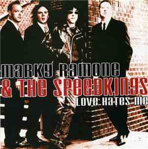 Marky Ramone & The Speedkings / Texas Terri Bomb - Love Hates Me / Dirty Ac ...
