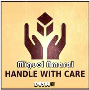 Miguel Amaral - Handle With Care