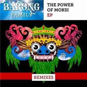 Moksi - The Power Of Moksi EP (Remixes)