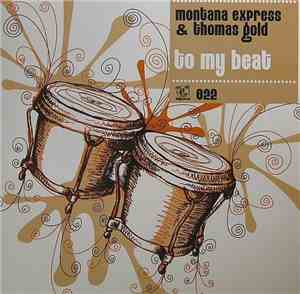 Montana Express & Thomas Gold - To My Beat