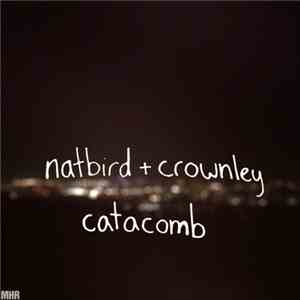 Natbird + Crownley - Catacomb
