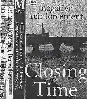 Negative Reinforcement  - Closing Time
