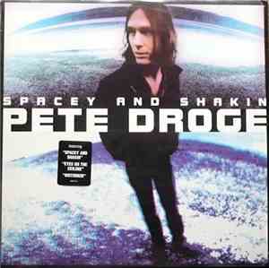 Pete Droge - Spacey And Shakin