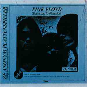Pink Floyd - Stairstep To Abandon
