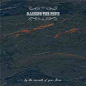 Raising The Fawn - By The Warmth Of Your Flame