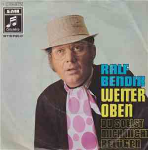 Ralf Bendix - Weiter Oben / Du Sollst Mich Nicht Belügen