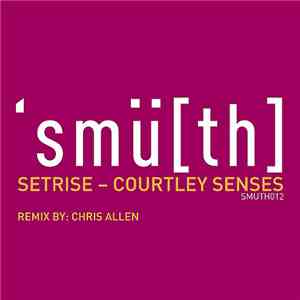 Setrise - Courtley Senses