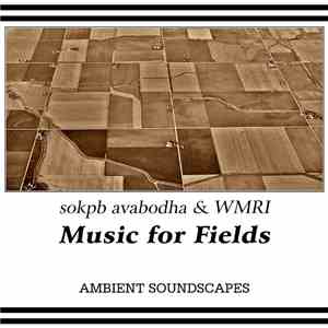 sokpb avabodha & WMRI - Music For Fields
