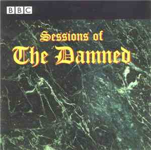 The Damned - Sessions Of The Damned