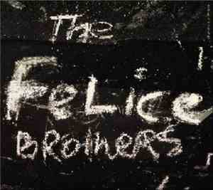 The Felice Brothers - The Felice Brothers