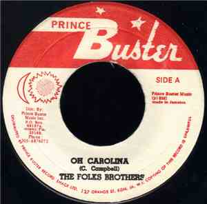 The Folks Brothers / Prince Buster & The All Stars - Oh Carolina / Chubby
