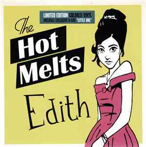 The Hot Melts - Edith