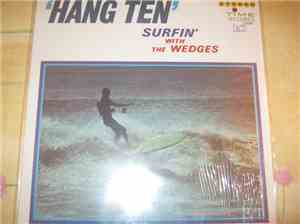 The Wedges - Hang Ten: For Surfers Only