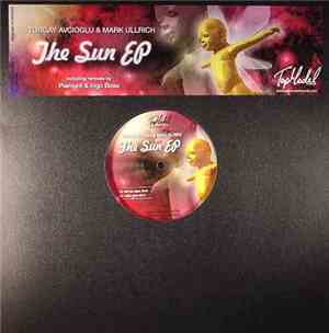 Turgay Avcioglu & Mark Ullrich - The Sun EP