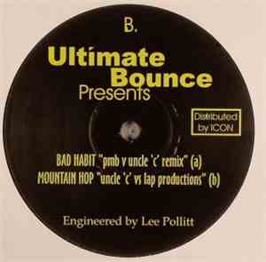Ultimate Bounce - Bad Habit / Mountain Hop
