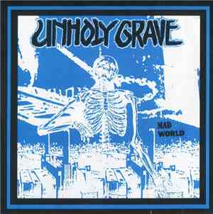 Unholy Grave / Godstomper - Mad World / Real Evil