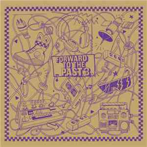 Various - Forward To The Past 3