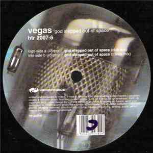Vegas - God Stepped Out Of Space