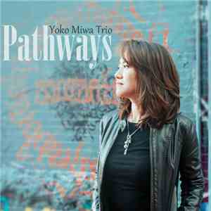 Yoko Miwa Trio - Pathways